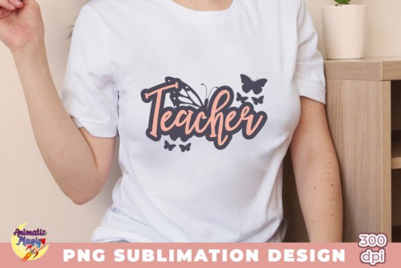 Graphics for Crafts: Butterflies Teacher PNG Sublimation