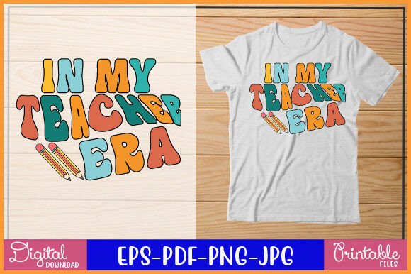 In My Teacher Era Retro Sublimation Graphics for Crafts