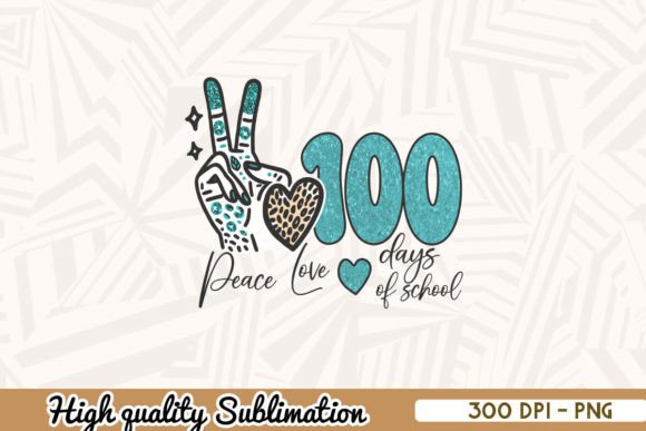 Peace Love 100 Days School Graphics Crafts