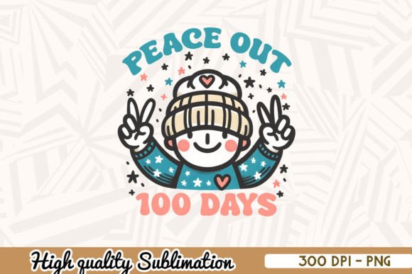 Peace Out 100 Days Graphics for Crafts