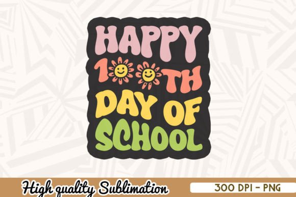 Reviewing Happy 100th Day of School PNG for Stitching