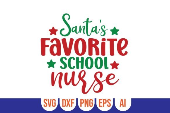 Santa's Favorite School Nurse Graphics for Crafts