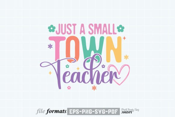 Small Town Teacher Graphics for Crafts