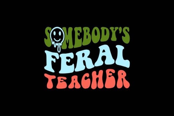Somebody s Feral Teacher Graphics for Crafts
