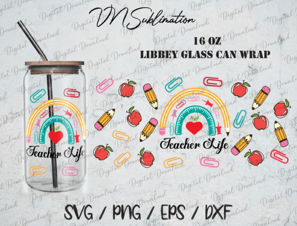 Teacher Life Libbey Wrap Graphics for Crafts