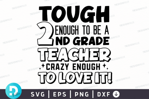 Tough Enough 2nd Grade Teacher Graphics for Crafts